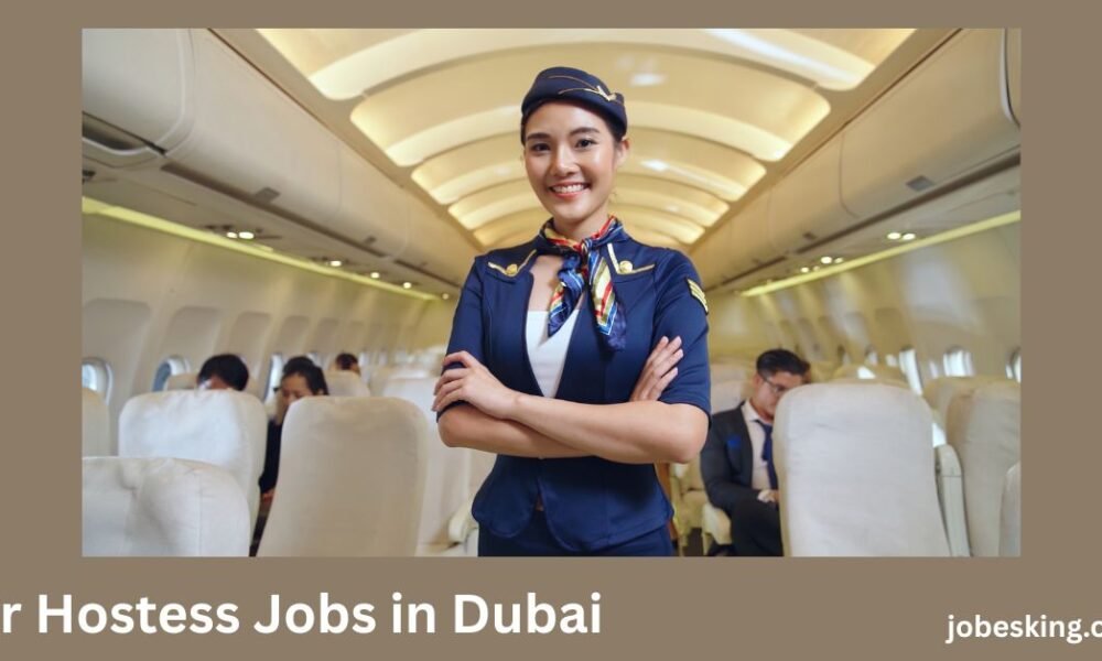 Air Hostess Jobs in Dubai