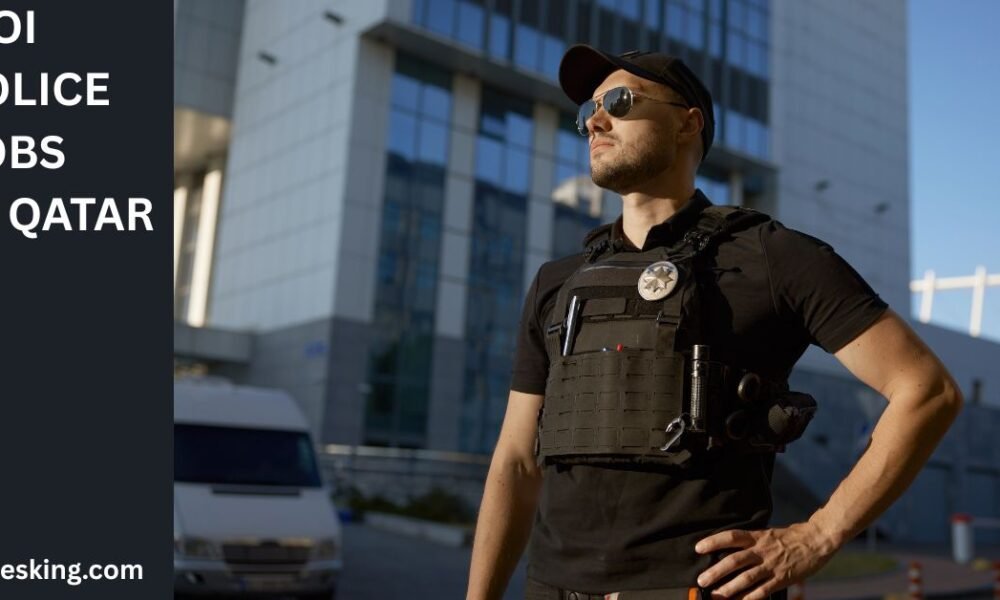 MOI Police Jobs in Qatar