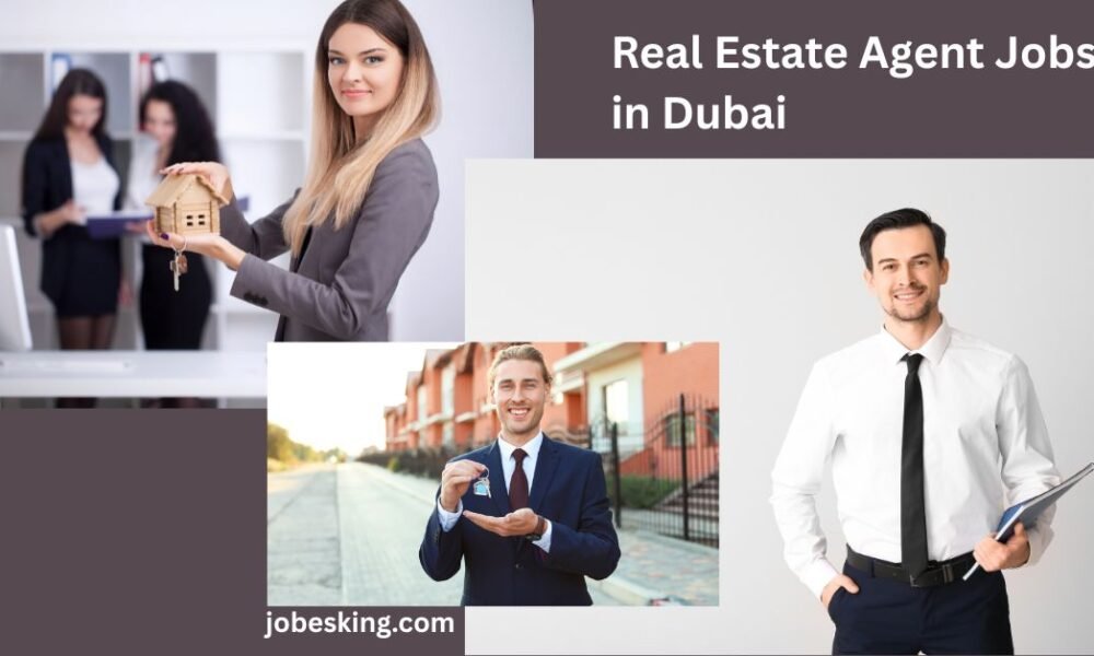 Real Estate Agent Jobs in Dubai