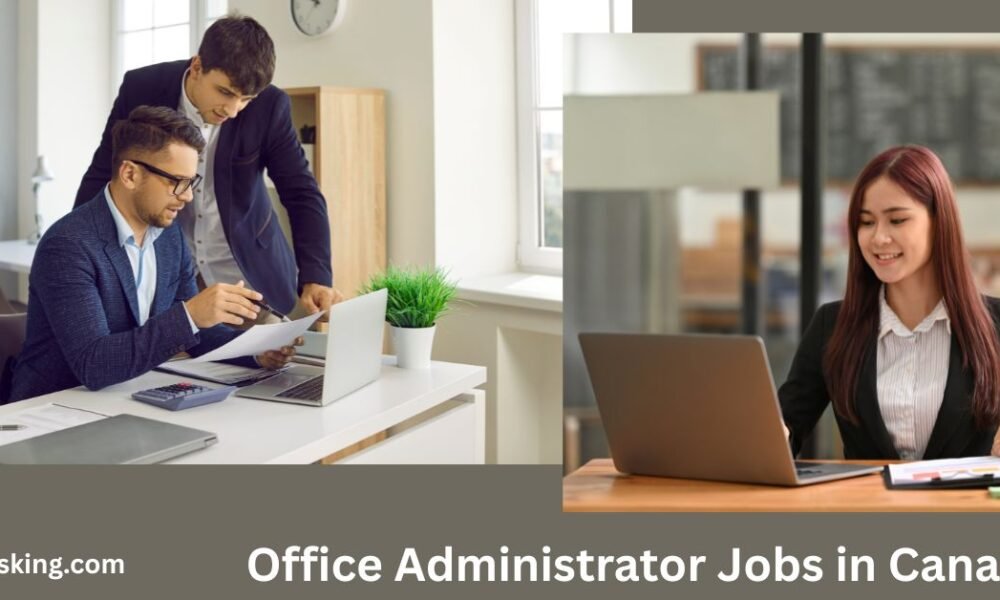 Office Administrator Jobs in Canada